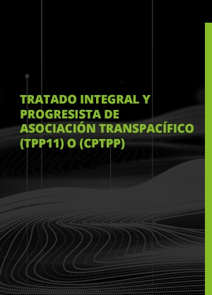 El Tratado Integral y Progresista de Asociación Transpacífico 