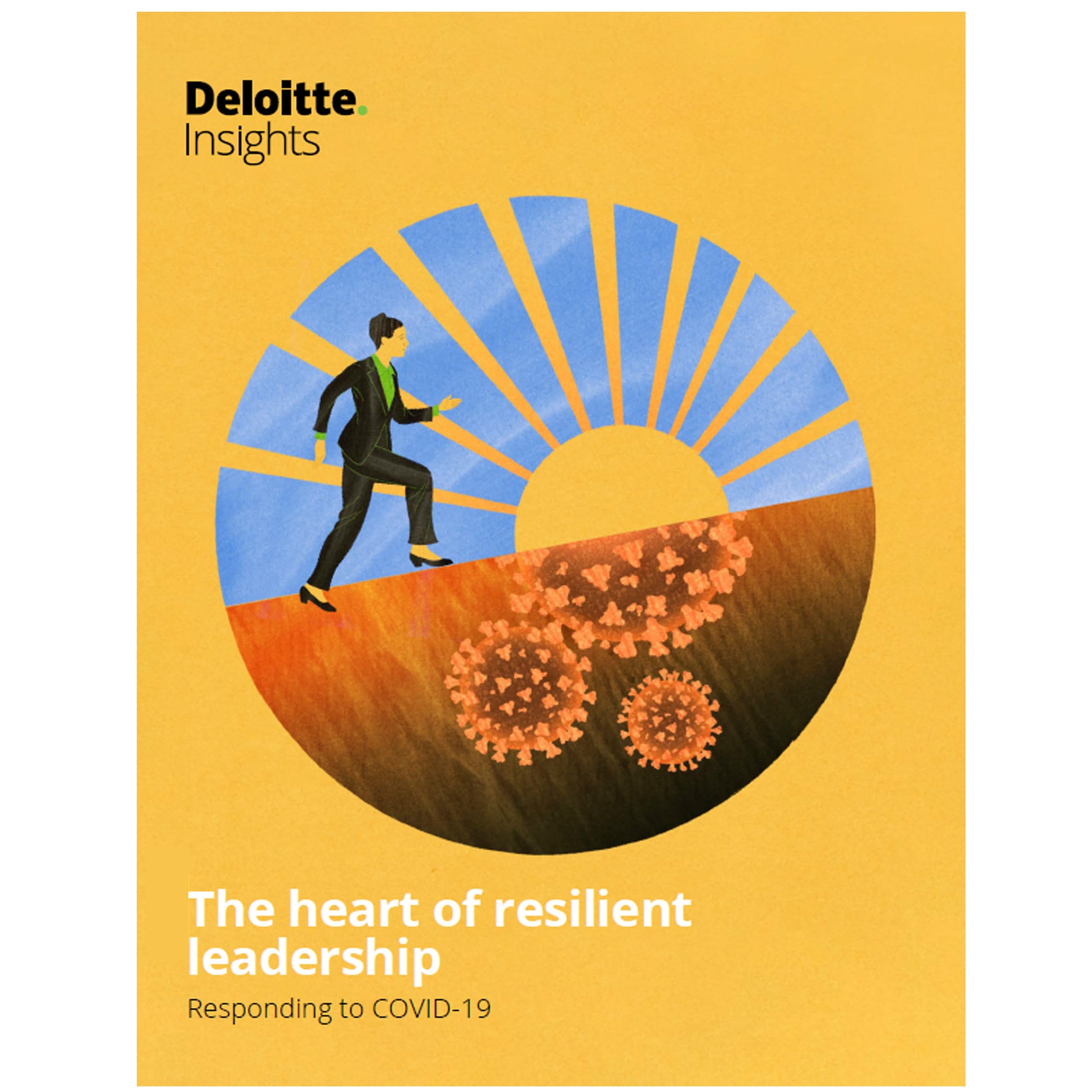 Resilient Leadership Responding To Covid 19 Deloitte Insights