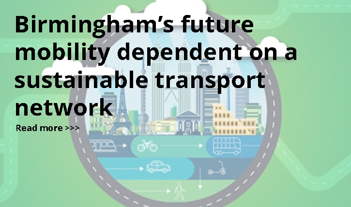 Birmingham’s future mobility dependent on a sustainable transport network